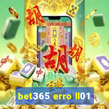 bet365 erro ll01